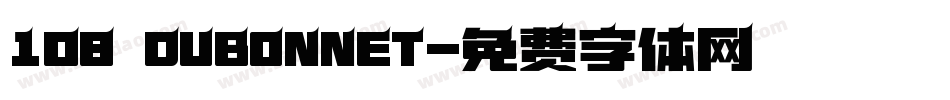 108 DUBONNET字体转换